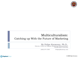 Multiculturalism: Catching Up with the Future of Marketing (2008