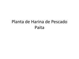 Planta de Harina de Pescado Paita Descripción: Planta de