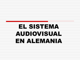 EL SISTEMA AUDIOVISUAL EN ALEMANIA