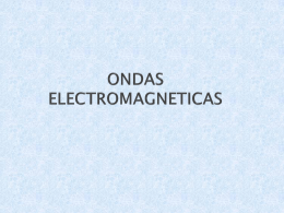 ONDAS ELECTROMAGNETICAS