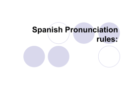 Spanish Pronunciation rules: - Mounds View School Websites