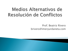 Medios Alternativos de Resolución de Conflictos