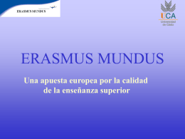 ERASMUS MUNDUS Una apuesta europea por la calidad.
