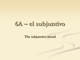 6A – el subjuntivo