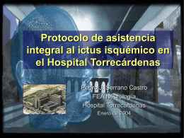 Protocolo de asistencia integral al ictus isquémico en el Hospital