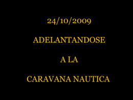 adelantandose a la caravana nautica