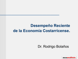 Desempeño reciente de la economía Costarricense