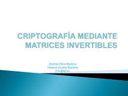 CRIPTOGRAFÍA MEDIANTE MATRICES INVERTIBLES