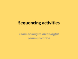 Sequencing activities From drilling to meaningful communication