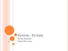 Gustar – To Like