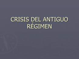CRISIS DEL ANTIGUO RÉGIMEN