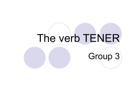 The verb TENER