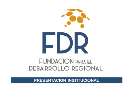 Presentación - Fundacion para el Desarrollo Regional