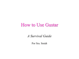 How to Use Gustar