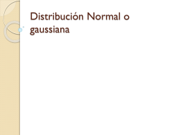 Distribución Normal o gaussiana