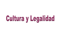 La Cultura de la Legalidad y la Participación Social