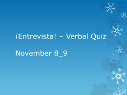 ¡Entrevista! * Verbal Quiz November 8_9