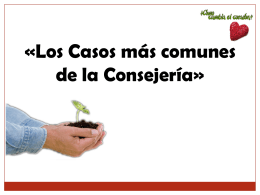 II.- Casos Comunes de la Consejería. A.