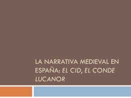 La narrativa medieval en España: El Cid, El conde Lucanor