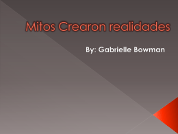Mitos que crearon realidades