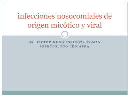 Manejo antimicótico y antiviral de las infecciones nosocomiales