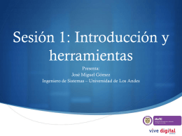 Sesión 1: Introducción y herramientas