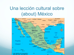 Una lección cultural sobre (about) México