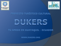 Proyecto Turístico Cultural DUKERS Tu Amigo en Guayaquil