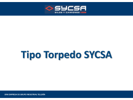 Tipo Torpedo SYCSA Tipo Torpedo Información