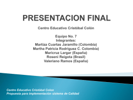 PRESENTACION FINALuam - Centro Educativo Cristobal Colón