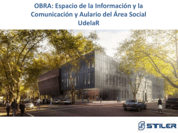 OBRA: Espacio de la Información y la Comuniación y Aulario del