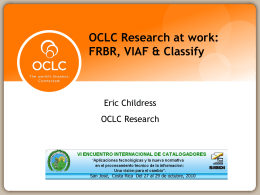 OCLC Research at work: FRBR, VIAF & Classify