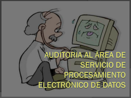 Auditoria al área de servicio de procesamiento electrónico de datos