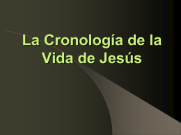 02 La Cronología de la Vida de Jesús