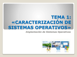 tema 1: «caracterización de sistemas operativos