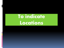 To indicate Locations