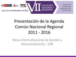 Presentación de la Agenda Común Nacional regional 2011