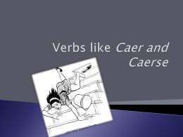 Verbs like Caer and Caerse