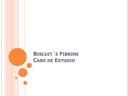 Biscuit´s Fibrine Caso de Estudio Building a brand in order to