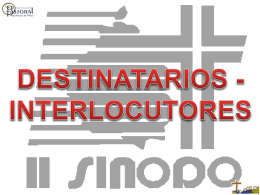 DESTINATARIOS - INTERLOCUTORES