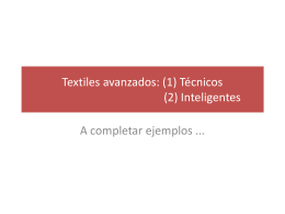 Textiles avanzados: (1) Técnicos (2) Inteligentes