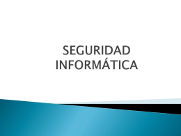 SEGURIDAD INFORMÁTICA