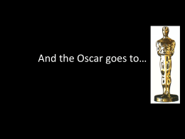 And the Oscar goes to*