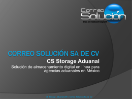 Correo Solución SA de CV CS Storage Aduanal