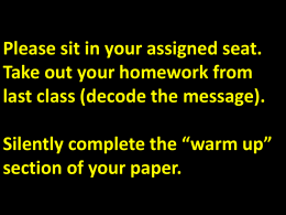 Silently complete the “warm up” section of your paper.
