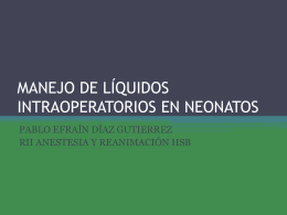 MANEJO DE LÍQUIDOS INTRAOPERATORIOS EN NEONATOS