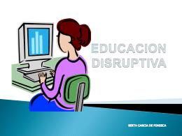 EDUCACION DISRUPTIVA presentacion Berta Garcia