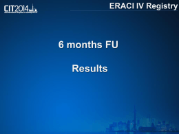 ERACI IV Registry 6 months FU Results ERACI IV Registry