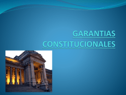 GARANTIAS CONSTITUCIONALES