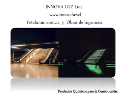 INNOVA LUZ Ltda. www.innovaluz.cl Fotoluminiscencia y Obras de